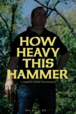 How Heavy This Hammer (2015)