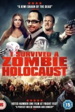 I Survived a Zombie Holocaust (2014)