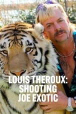 Louis Theroux: Shooting Joe Exotic (2021)