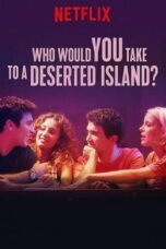 Who Would You Take to a Deserted Island? (2019)