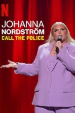 Johanna Nordstrom: Call the Police (2022)