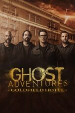 Ghost Adventures: Goldfield Hotel (2023)