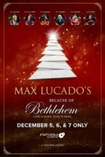 Because of Bethlehem with Max Lucado (2023)