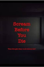 Scream Before You Die (2024)